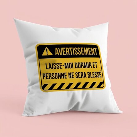 Oreiller personnalisé avec texte - Avertissement
