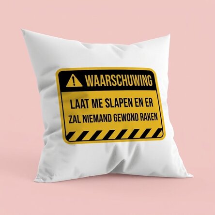 Gepersonaliseerd kussen met tekst - Waarschuwing