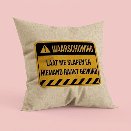Gepersonaliseerd kussen met tekst - Waarschuwing - In