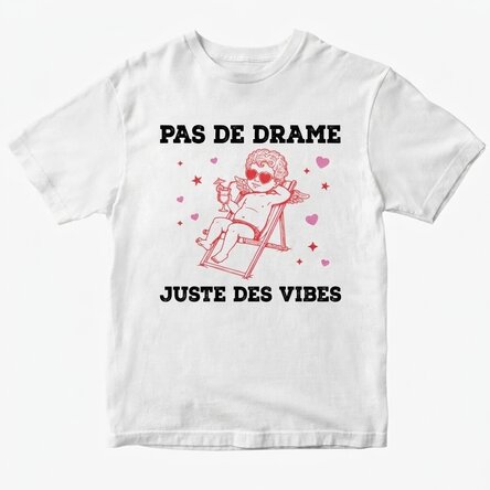 T-shirt en coton personnalisé - No drama, just vibes