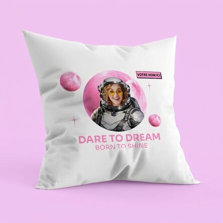 Coussin personnalisé avec photo et texte - Dare to Dream