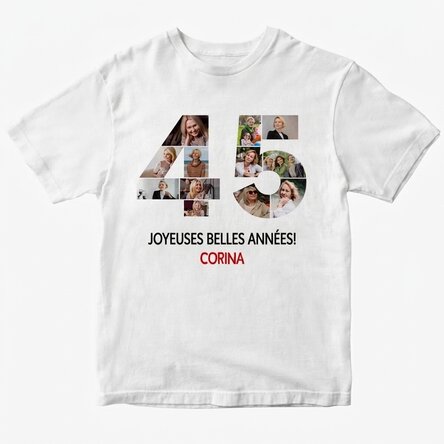 T-shirt en coton personnalisé avec 12 photos et un message - 45 ans