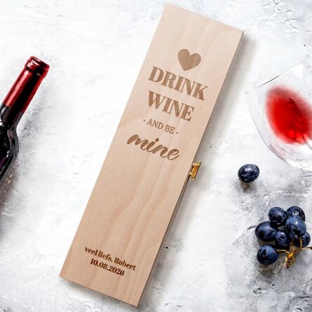 Gepersonaliseerde wijnkist - Drink wine