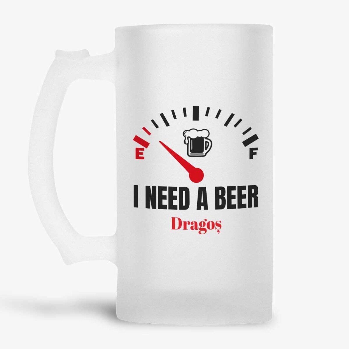 Chope à bière personnalisée avec message - « I need a Beer »