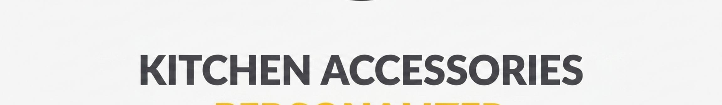 Gepersonaliseerde keukenaccessoires