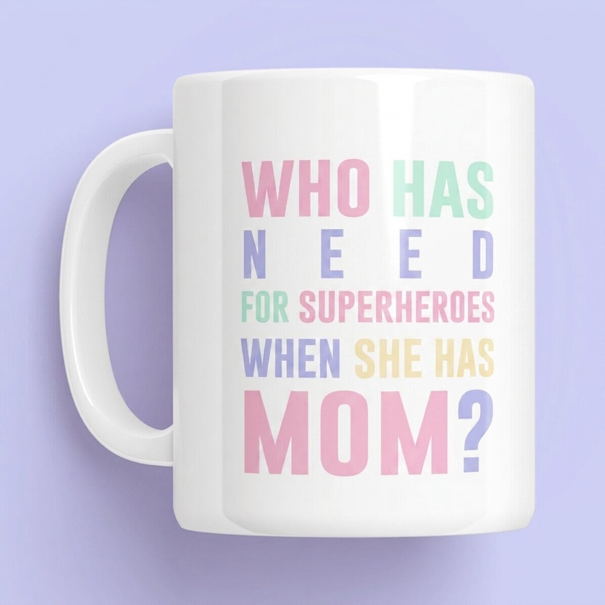 Tasse personnalisée avec message - Maman, super-héroïne aux couleurs pastel