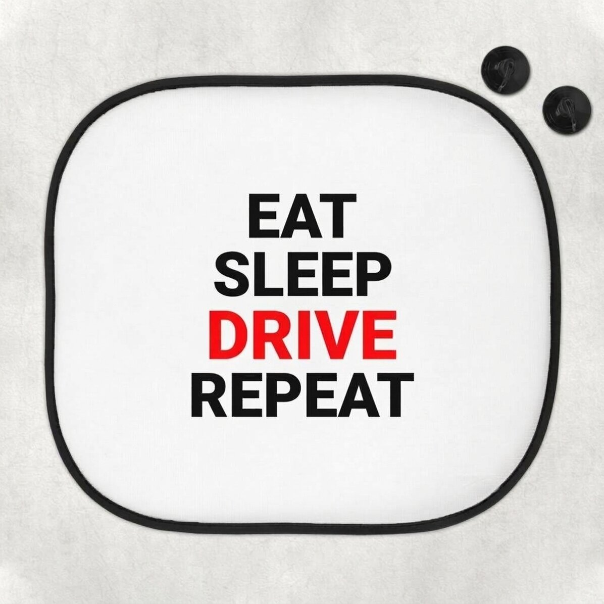 Op maat gemaakte autozonneklep met tekst - Eat, sleep, drive and repeat