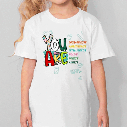 T-shirt en coton pour enfants, personnalisé pour l'école, avec un message d'encouragement - « Tu es 