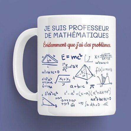 Tasse personnalisée avec message - Professeur de mathématiques