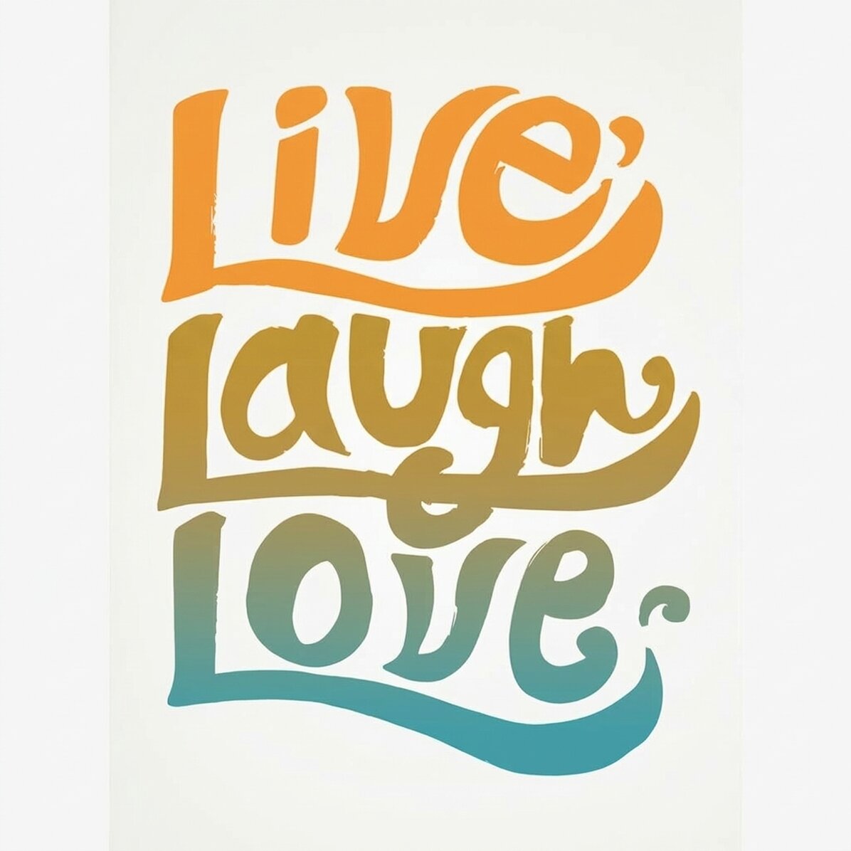 Affiche « Live, laugh, love »