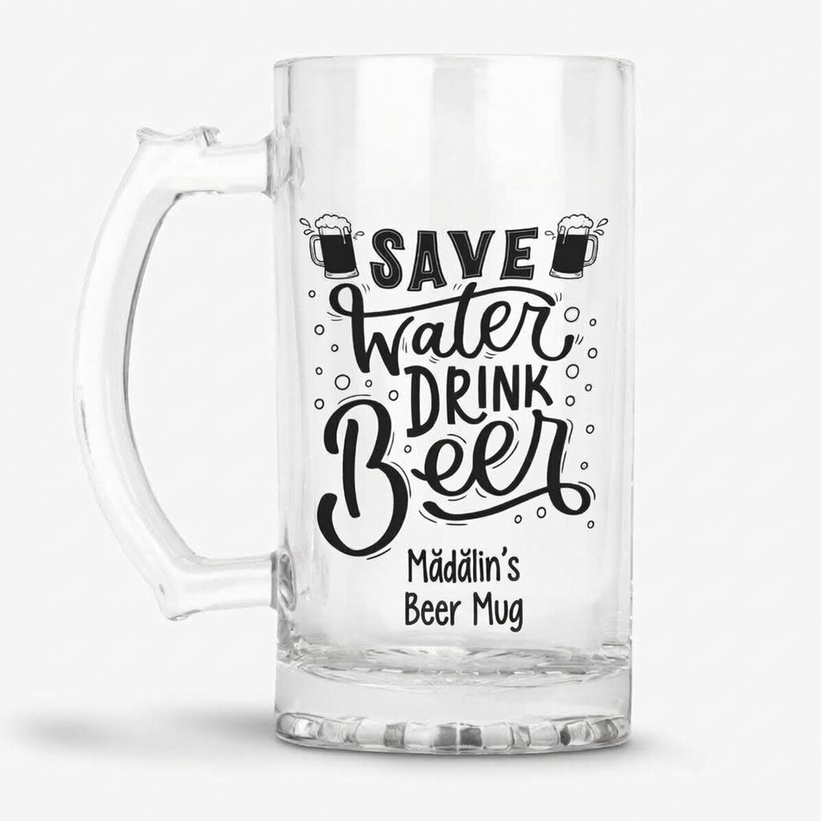 Chope à bière personnalisée avec le message « Save Water, Drink Beer »